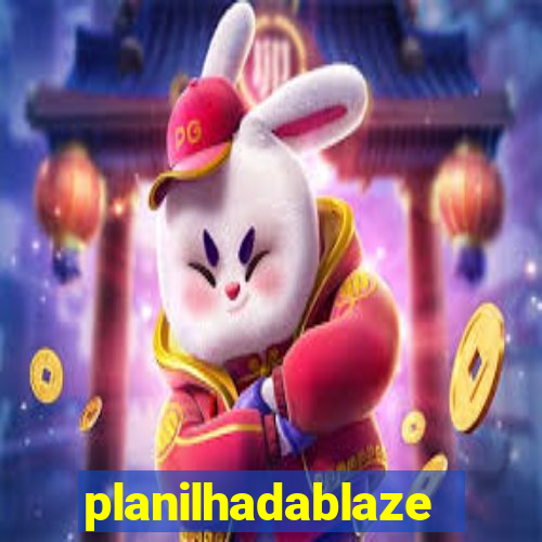 planilhadablaze