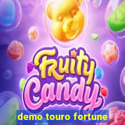 demo touro fortune