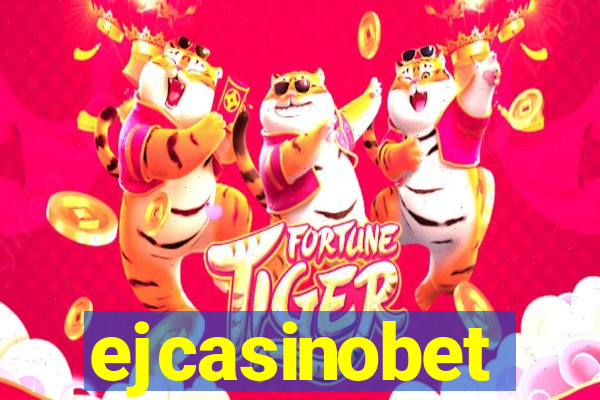 ejcasinobet