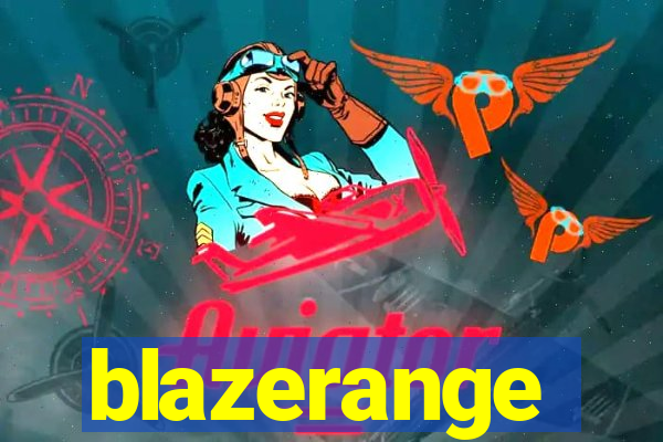 blazerange