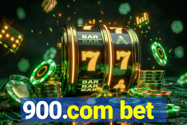 900.com bet