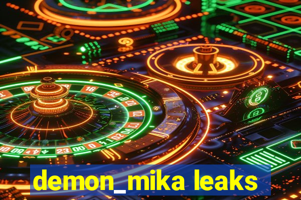 demon_mika leaks