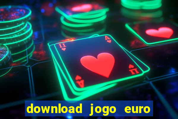 download jogo euro truck simulator 2