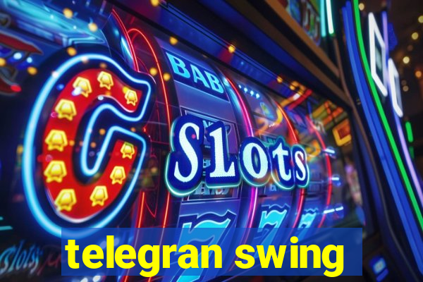 telegran swing