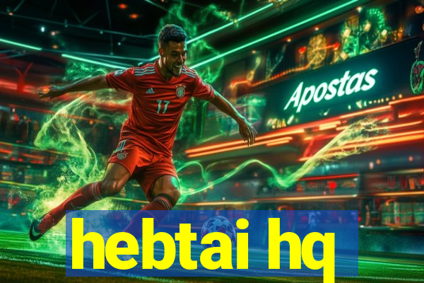 hebtai hq