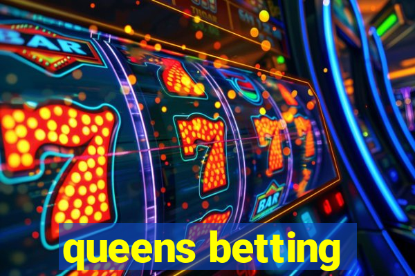 queens betting