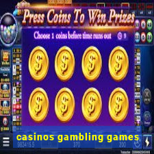 casinos gambling games