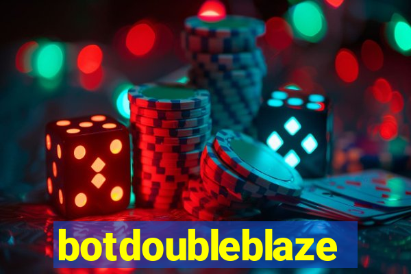 botdoubleblaze