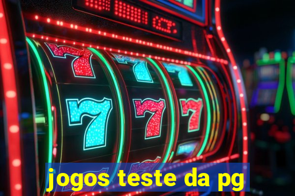 jogos teste da pg