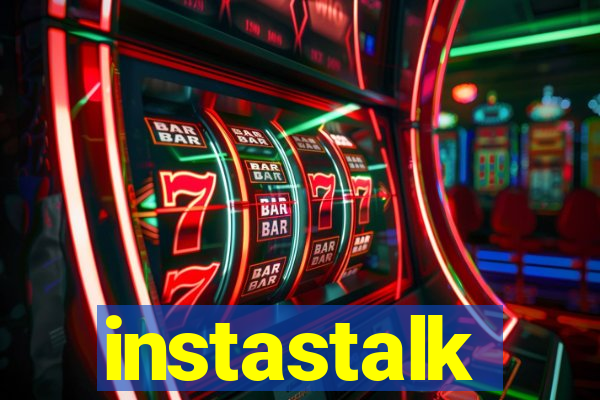 instastalk