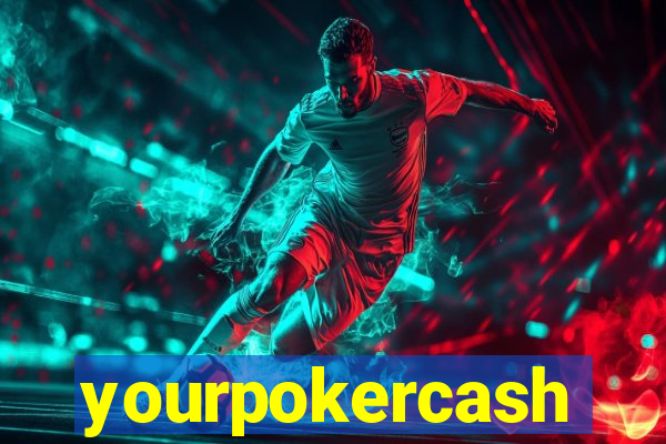 yourpokercash