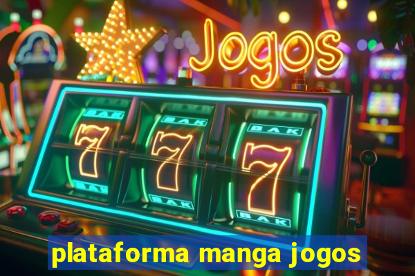 plataforma manga jogos