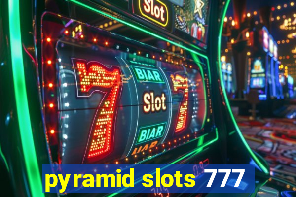 pyramid slots 777