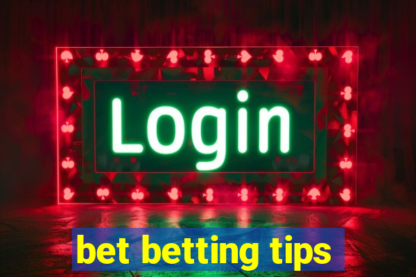 bet betting tips