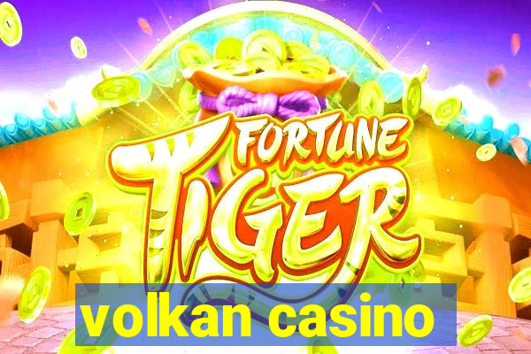 volkan casino