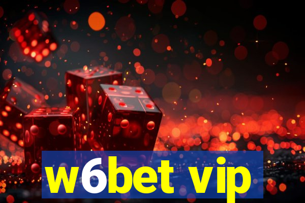 w6bet vip