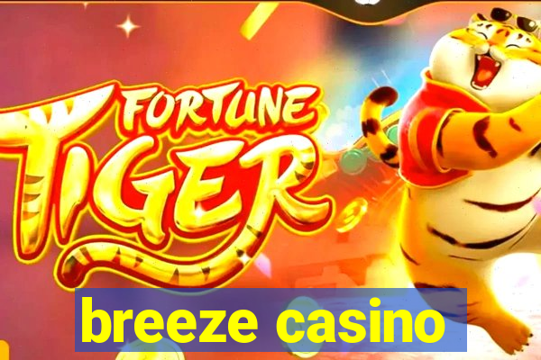 breeze casino