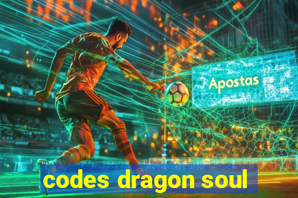 codes dragon soul