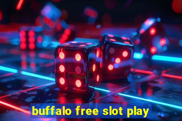 buffalo free slot play