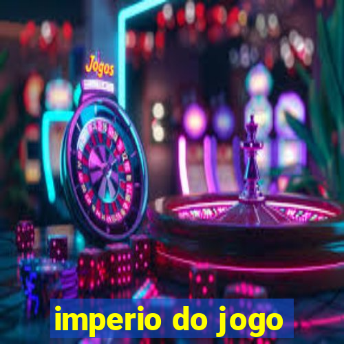 imperio do jogo