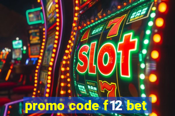 promo code f12 bet