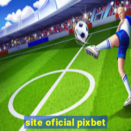 site oficial pixbet