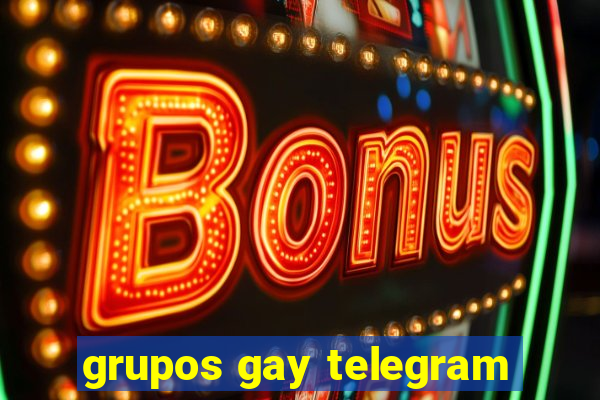 grupos gay telegram