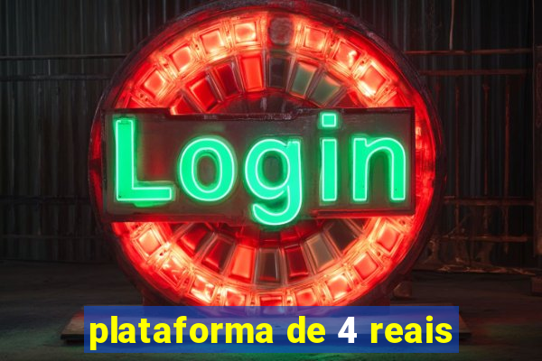 plataforma de 4 reais