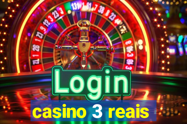 casino 3 reais