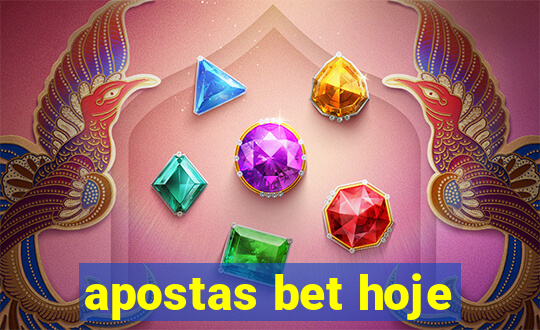 apostas bet hoje