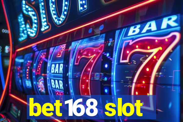 bet168 slot