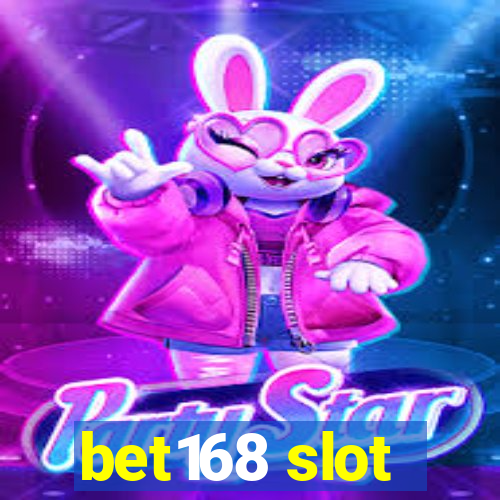 bet168 slot