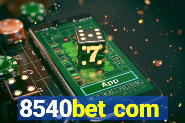 8540bet com