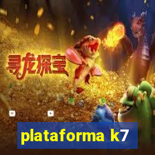 plataforma k7