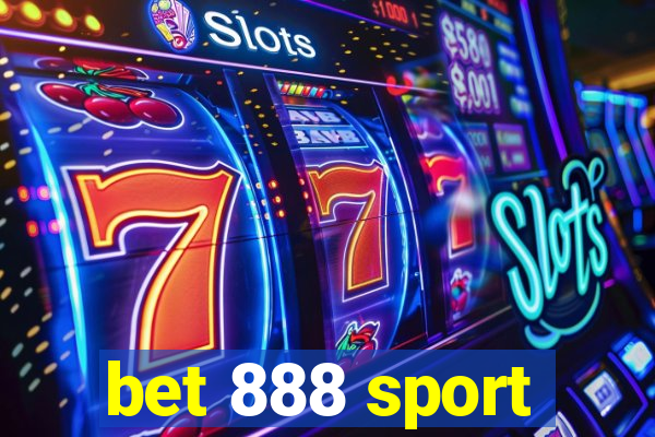 bet 888 sport