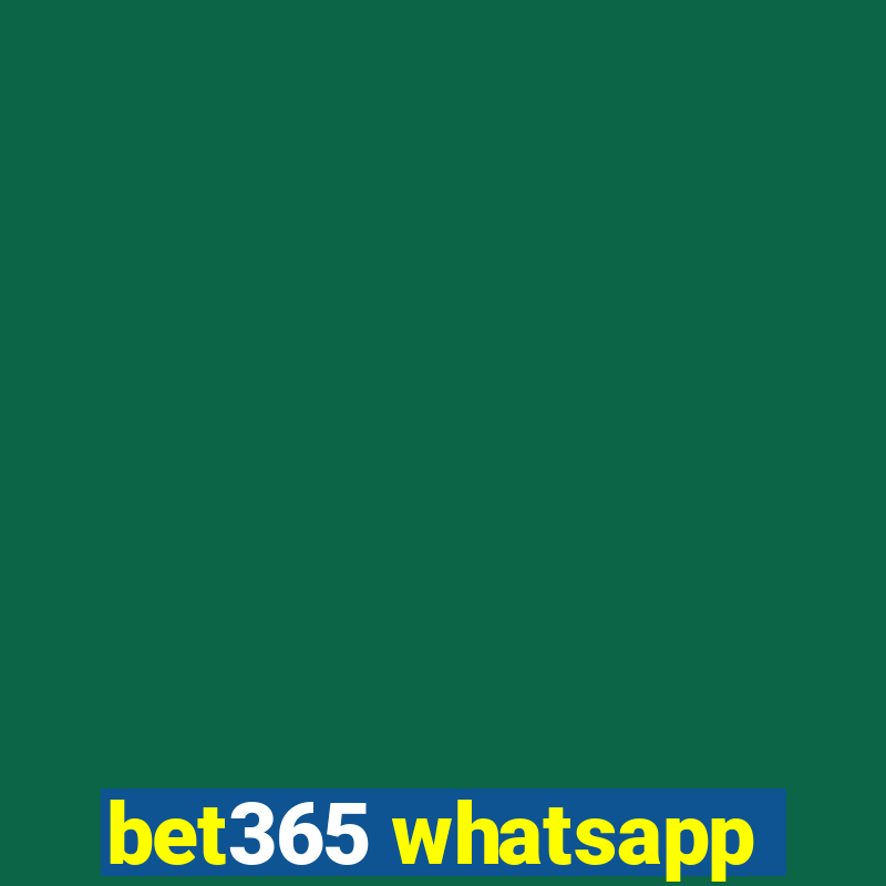 bet365 whatsapp