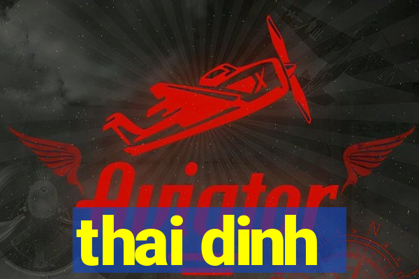 thai dinh