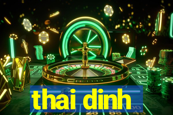 thai dinh