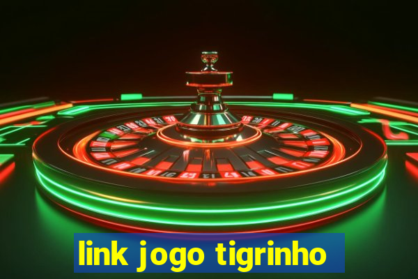 link jogo tigrinho