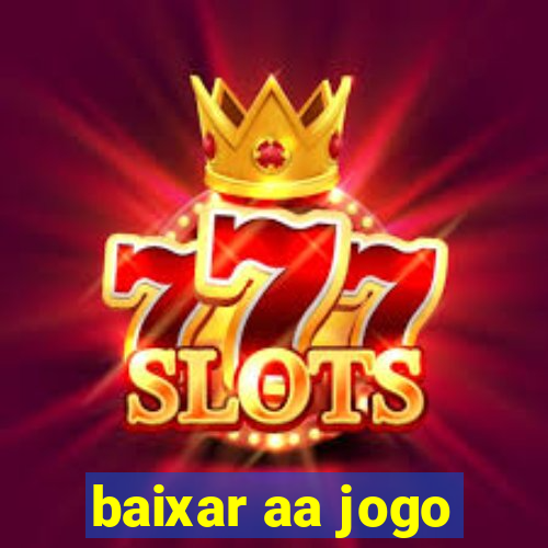 baixar aa jogo