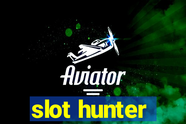 slot hunter