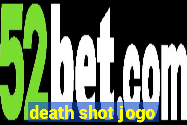 death shot jogo