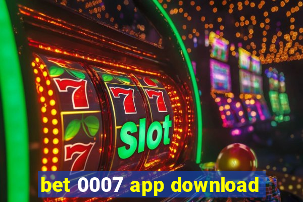 bet 0007 app download