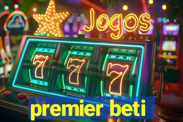 premier beti