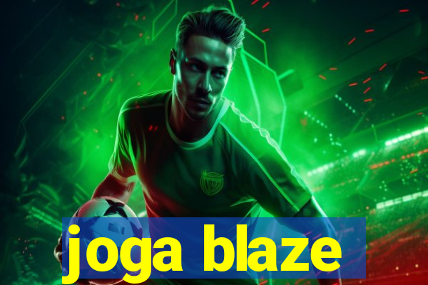 joga blaze