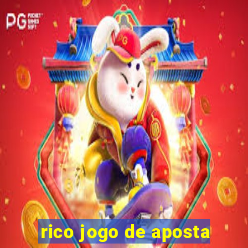 rico jogo de aposta