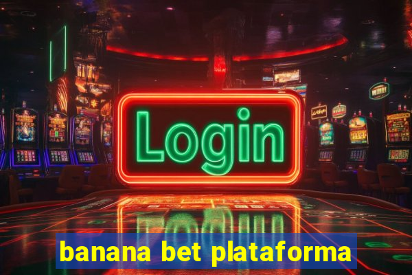 banana bet plataforma