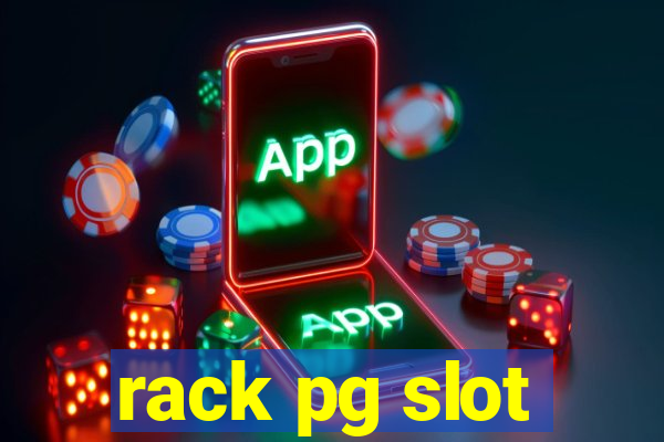 rack pg slot