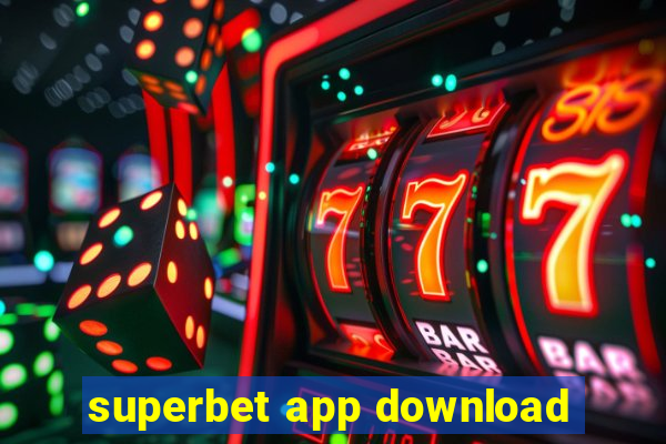 superbet app download