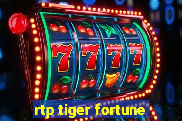 rtp tiger fortune